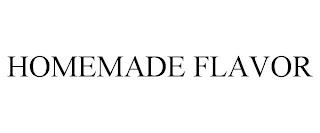 HOMEMADE FLAVOR trademark