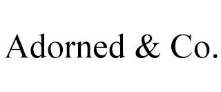 ADORNED & CO. trademark