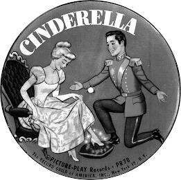 CINDERELLA. PICTURE-PLAY RECORDS. PR7B THE RECORD GUILD OF AMERICA INC, NEW YORK 18, N.Y. trademark