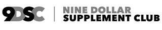 9DSC NINE DOLLAR SUPPLEMENT CLUB trademark