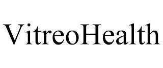 VITREOHEALTH trademark