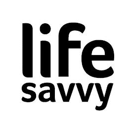 LIFE SAVVY trademark