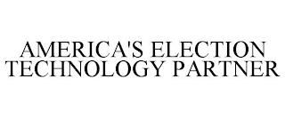 AMERICA'S ELECTION TECHNOLOGY PARTNER trademark