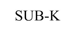 SUB-K trademark