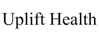 UPLIFT HEALTH trademark