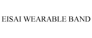 EISAI WEARABLE BAND trademark