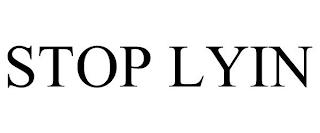 STOP LYIN trademark