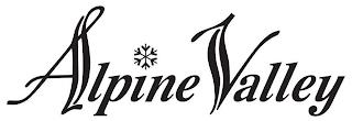 ALPINE VALLEY trademark