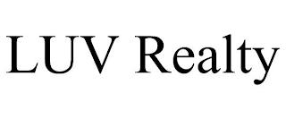 LUV REALTY trademark