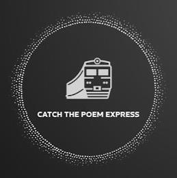 CATCH THE POEM EXPRESS trademark