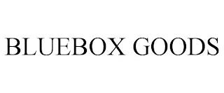 BLUEBOX GOODS trademark