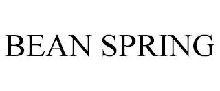 BEAN SPRING trademark