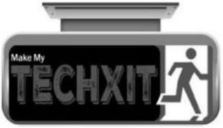 MAKE MY TECHXIT trademark