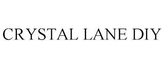 CRYSTAL LANE DIY trademark