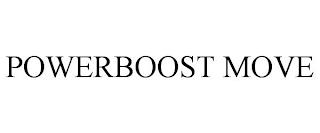 POWERBOOST MOVE trademark