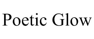 POETIC GLOW trademark