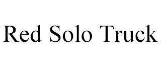 RED SOLO TRUCK trademark