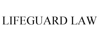 LIFEGUARD LAW trademark