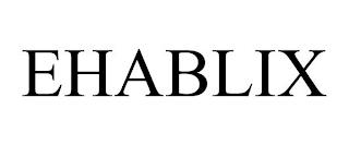 EHABLIX trademark