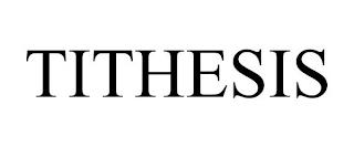 TITHESIS trademark