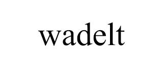 WADELT trademark