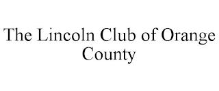 THE LINCOLN CLUB OF ORANGE COUNTY trademark