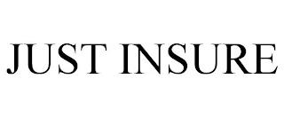 JUST INSURE trademark