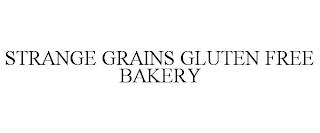 STRANGE GRAINS GLUTEN FREE BAKERY trademark