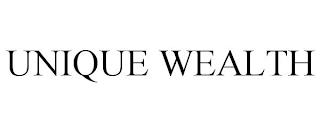 UNIQUE WEALTH trademark