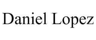 DANIEL LOPEZ trademark