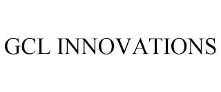 GCL INNOVATIONS trademark