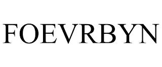 FOEVRBYN trademark