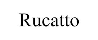 RUCATTO trademark