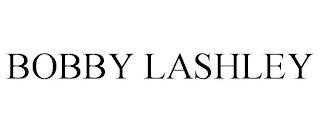 BOBBY LASHLEY trademark