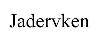 JADERVKEN trademark