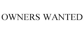 OWNERS WANTED trademark