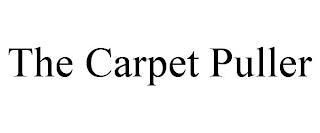 THE CARPET PULLER trademark