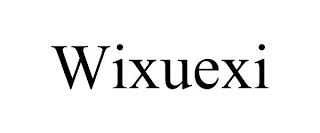 WIXUEXI trademark