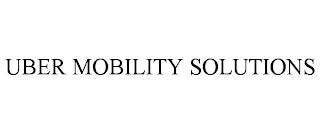 UBER MOBILITY SOLUTIONS trademark