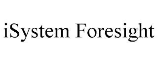 ISYSTEM FORESIGHT trademark