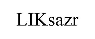 LIKSAZR trademark