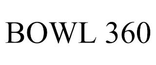 BOWL 360 trademark