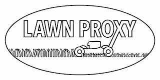 LAWN PROXY trademark