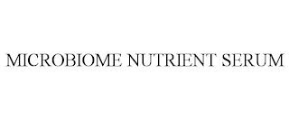 MICROBIOME NUTRIENT SERUM trademark