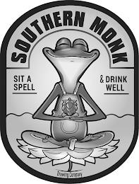 SOUTHERN MONK BREWING COMPANY SIT A SPELL & DRINK WELL trademark