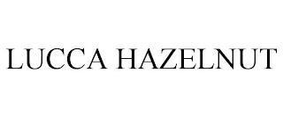 LUCCA HAZELNUT trademark