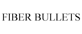 FIBER BULLETS trademark