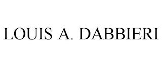 LOUIS A. DABBIERI trademark