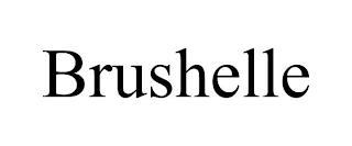 BRUSHELLE trademark