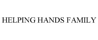 HELPING HANDS FAMILY trademark